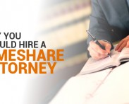 Why You Should Hire a Timeshare Attorney